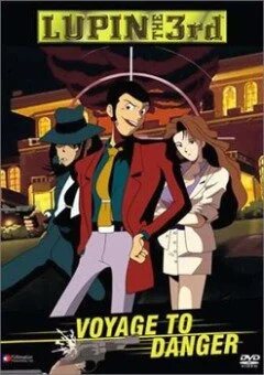 Lupin III: Təhlükəli səyahət